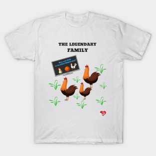 Legendary Family Chicken T-Shirt